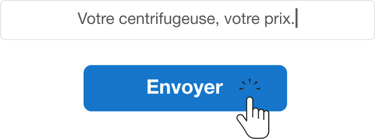 Votre centrifugeuse, votre prix