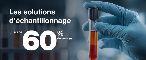 Solutions d'échantillonnage pour des flux de travail fiables en laboratoire